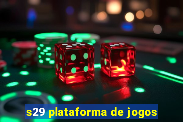 s29 plataforma de jogos